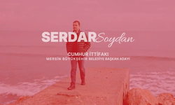 Serdar Soydan'dan 'Eşsiz Mersin Hayali' Vurgusu