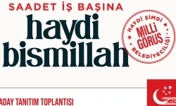 Saadet Partisi'nin Aday Tanıtım Tarihi Belli Oldu