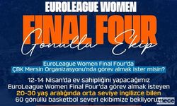 ÇBK Mersin, Final Four İçin Gönüllüler Arıyor!