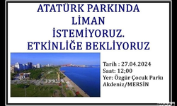 MERÇED'den Çağrı:  “Atatürk Parkında liman istemiyoruz”