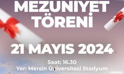 Mersin Üniversitesi'nde Mezuniyet Heyecanı