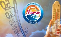 Mersin'de Yüksek Sıcaklık Uyarısı