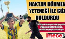 Haktan Kökmen Yetenekleriyle Göz Dolduruyor