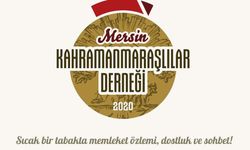 Mersin Kahramanmaraşlılar Derneği’nden Yöresel Dayanışma Buluşması