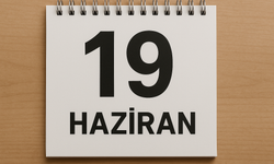 19 Haziran: Bugün Ne Günü? Tarihte Bugün Ne Oldu? Öne Çıkan Olaylar