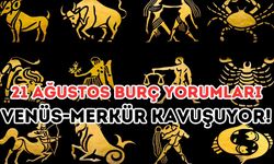 21 Ağustos Günlük Burç Yorumları: Venüs–Merkür Kavuşumu Büyük Değişimler Getiriyor