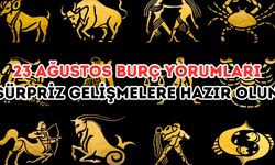 23 Ağustos Günlük Burç Yorumları: Sürpriz Gelişmelere Hazır Olun!