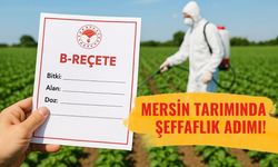 Mersin Pilot İl Oldu: Tarımda Büyük Adım