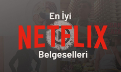 Netflix’te İzlemeniz Gereken En İyi 8 Belgesel!