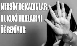 Mersin Barosu Kadın Hakları Merkezi, Hukuki Bilinç İçin Sahada