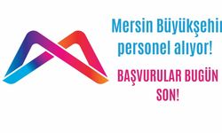 Mersin Büyükşehir Belediyesi personel alıyor! Kimler başvurabilir, şartlar neler, başvuru nasıl yapılır?
