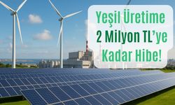 Mersin’de İşletmelere 2 Milyon TL’ye Kadar Yeşil Dönüşüm Hibesi!