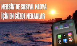 Mersin’de Sosyal Medya Paylaşımları İçin Kaçırılmayacak Fotoğraf Mekanları