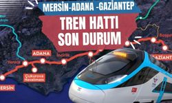 Mersin-Adana Hızlı Tren Hattı 2027’de Açılıyor: Tüm Detaylar ve Güzergah