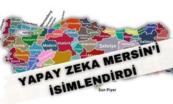 Yapay zeka Türkiye'deki illere yeni isimler verdi