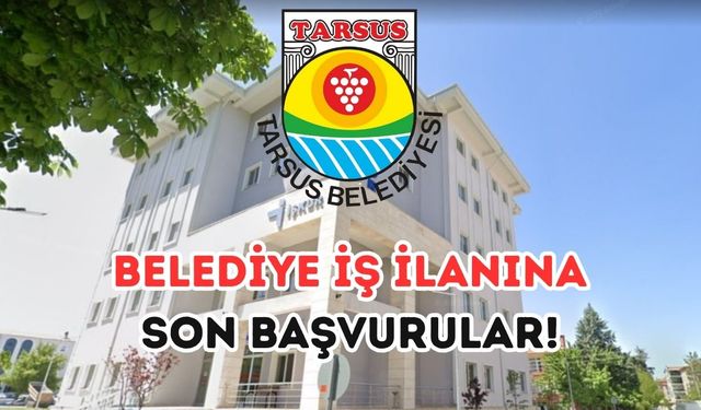 Mersin’de iş arayanlar dikkat! O kurum personel alımı yapacak
