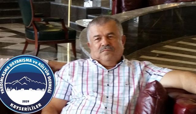 Kayserililer Derneği’nden Ali Yükselgüngör İçin Taziye Mesajı