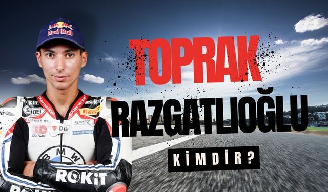 Toprak Razgatlıoğlu kimdir? Kaç yaşında, nereli, hangi takımda yarışıyor?