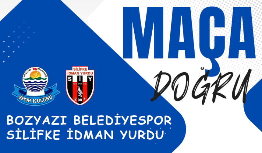 Bozyazı Belediyespor ile Silifke İdman Yurdu Karşı Karşıya