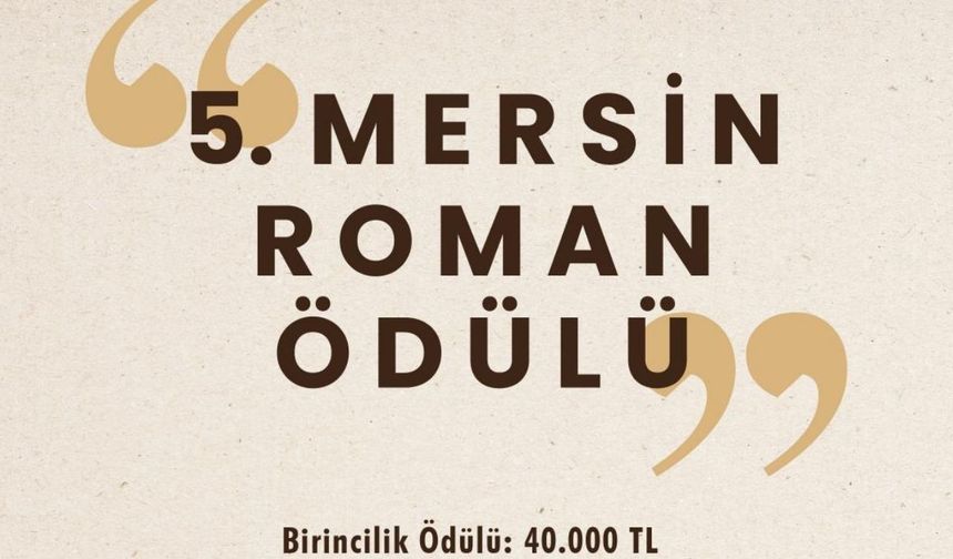 Kalemine Güvenenlere Çağrı: Mersin Büyükşehir’den 40 Bin TL’lik Roman Yarışması