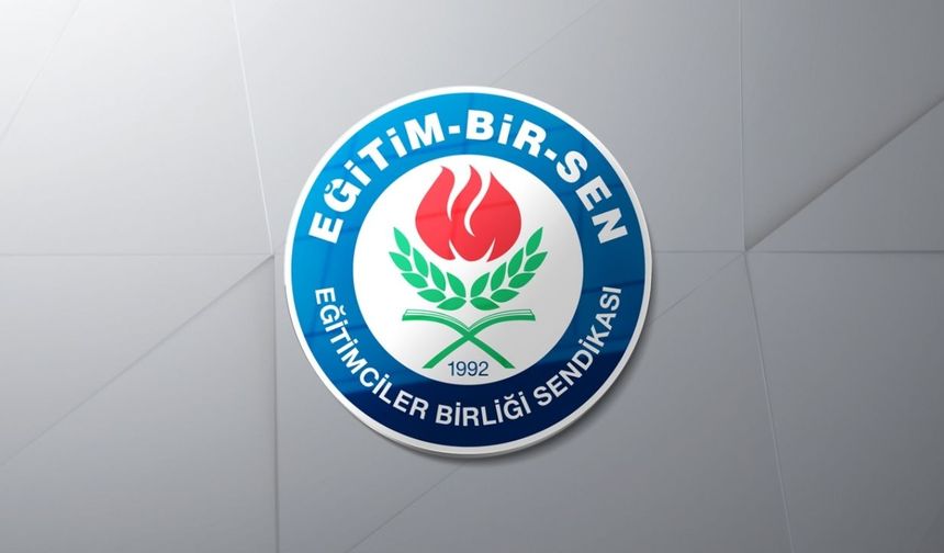 Eğitim-Bir-Sen 18 Ağustos’ta Tüm Türkiye’de İş Bırakacak
