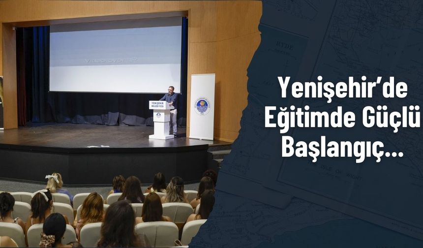 Yenişehir'de 2025-2026 Eğitim Yılına Motivasyon Dolu Başlangıç