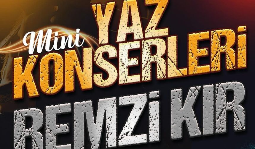 5 Ağustos'ta Plan Yapmayın! Silifke’de Remzi Kır’dan Yaz Sürprizi!