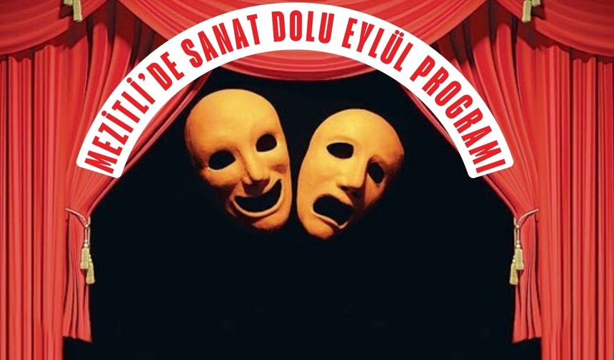 Mezitli’de Perde Açılıyor: Eylül Sanat Dolu Geçecek!