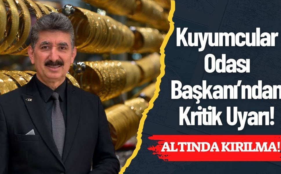 Altını olanlar bu haberi okumadan sakın satmasın! Kuyumcular Odası Başkanı uyardı: Fiyatlar patlayacak
