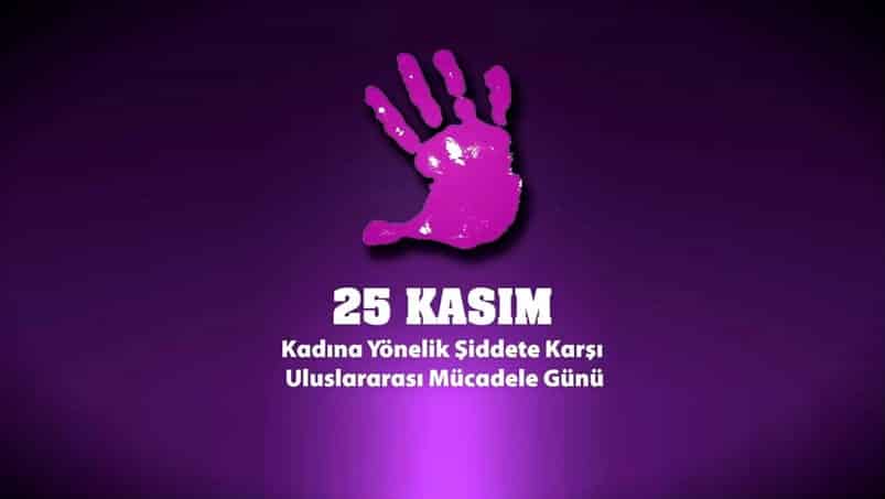 25-kasim-kadina-yonelik-siddetle-uluslararasi-mucadele-ve-dayanisma-gunu