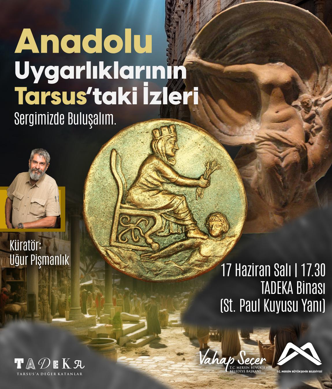 Anadolu Uygarliklarinin Tarsustaki Izleri 61066220250610140247